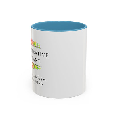 Administrative Assistant Floral Coffee Mug: "Fluent in Sarcasm and Scheduling"