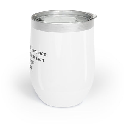 Dog Walker Wine Tumbler: I Handle More Crap Before 9 A.M. Than Most People Do All Day
