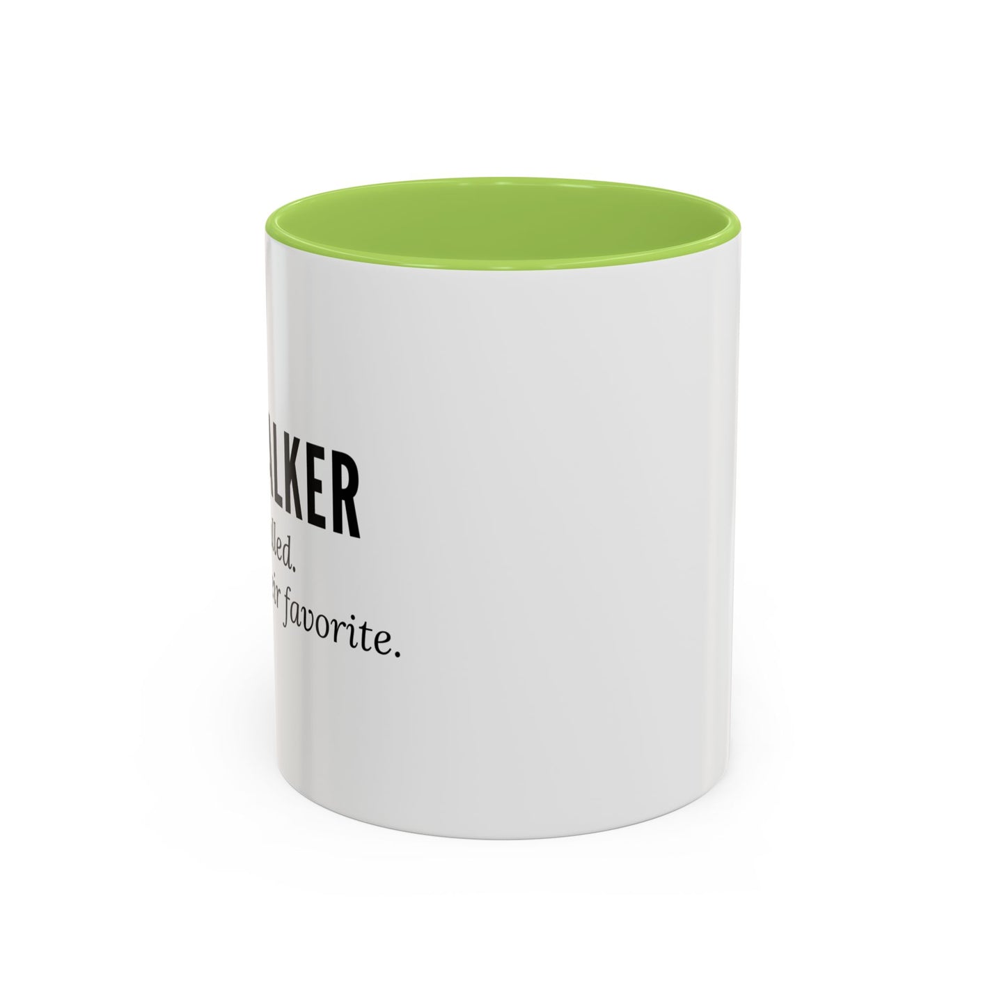 Dog Walker Coffee Mug – “Your dog called. Said I’m their favorite.”