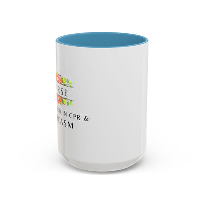 Nurse Floral Coffee Mug – "I’m Trained in CPR and Sarcasm"