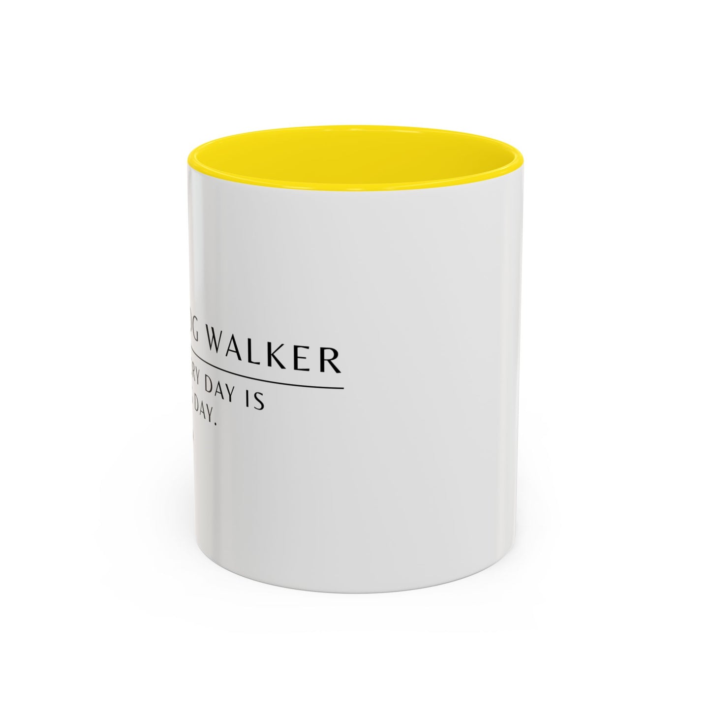 Dog Walker Coffee Mug – “Every day is leg day.”