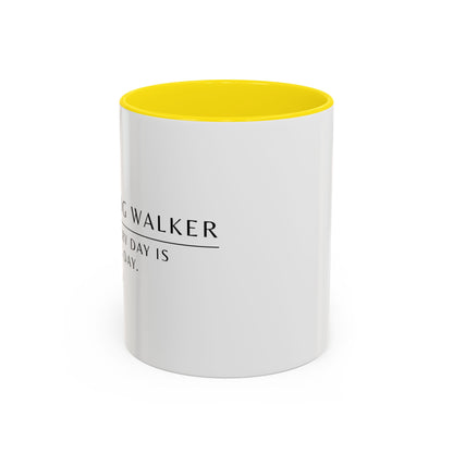 Dog Walker Coffee Mug – “Every day is leg day.”