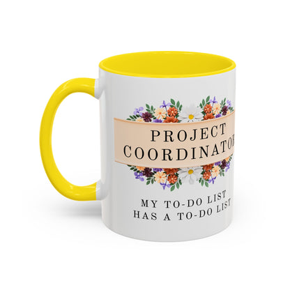 Project Coordinator Funny Floral Mug – “My to-do list has a to-do list.”