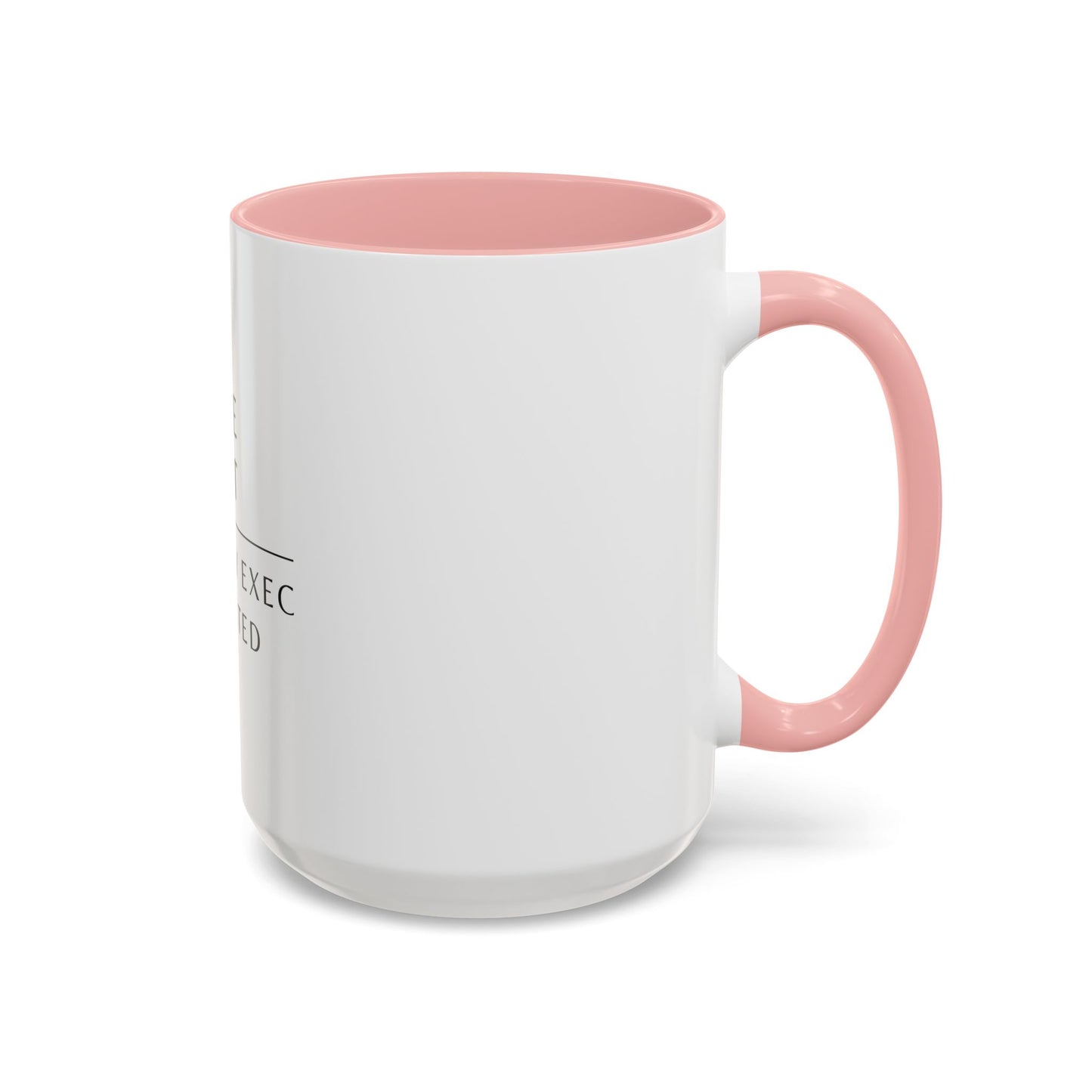 Executive Assistant Floral Coffee Mug – “Behind every exec is an exhausted badass.”