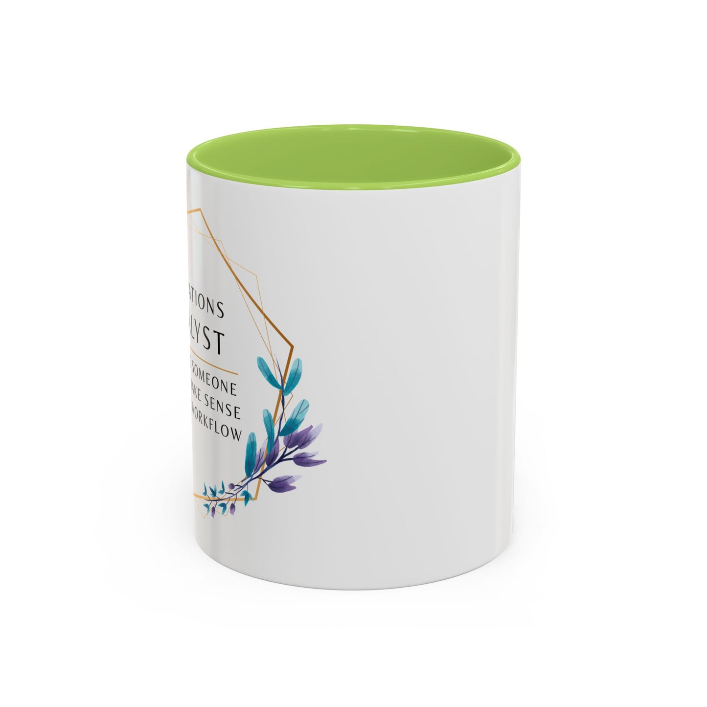 Operations Analyst Coffee Mug – “I Fix Problems You Don’t Even Know You Have”