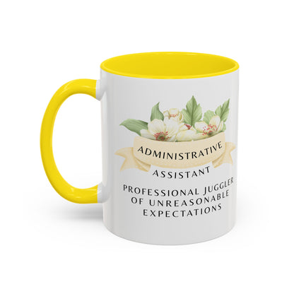 Administrative Assistant Floral Coffee Mug: "Professional Juggler of Unreasonable Expectations"