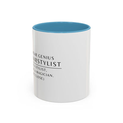 Hairstylist Coffee Mug – “I’m a Stylist, Not a Magician. (But Close.)”