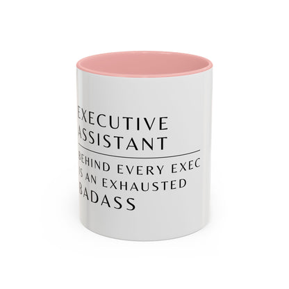 Executive Assistant Floral Coffee Mug – “Behind every exec is an exhausted badass.”