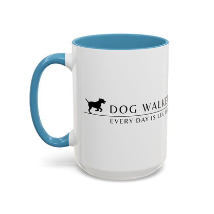 Dog Walker Coffee Mug – “Every day is leg day.”