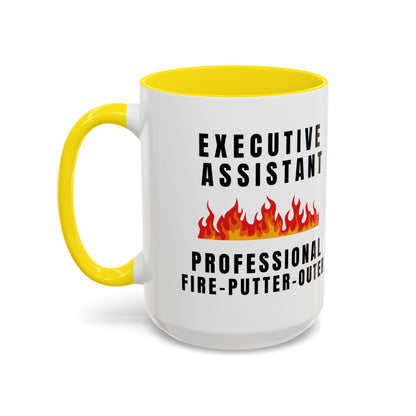 Executive Assistant Coffee Mug - "Professional Fire-Putter-Outer"