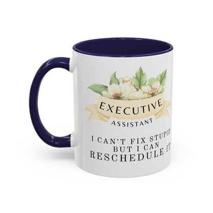 Executive Assistant Floral Coffee Mug - "Can't Fix Stupid"