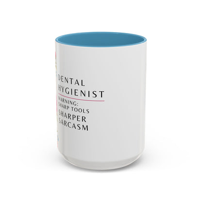 Dental Hygienist Floral Coffee Mug – "Warning: Sharp Tools, Sharper Sarcasm"