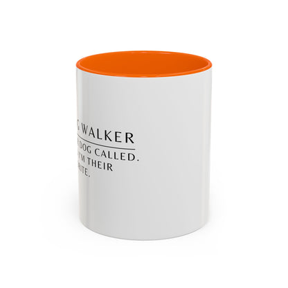 Dog Walker Coffee Mug – “Your dog called. Said I’m their favorite.”