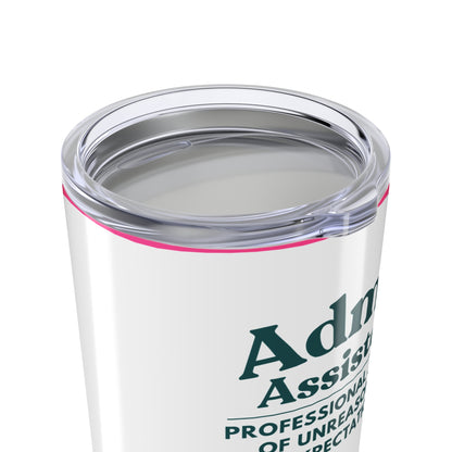 Admin Assistant Tumbler 20 oz. – “Professional Juggler of Unreasonable Expectations”