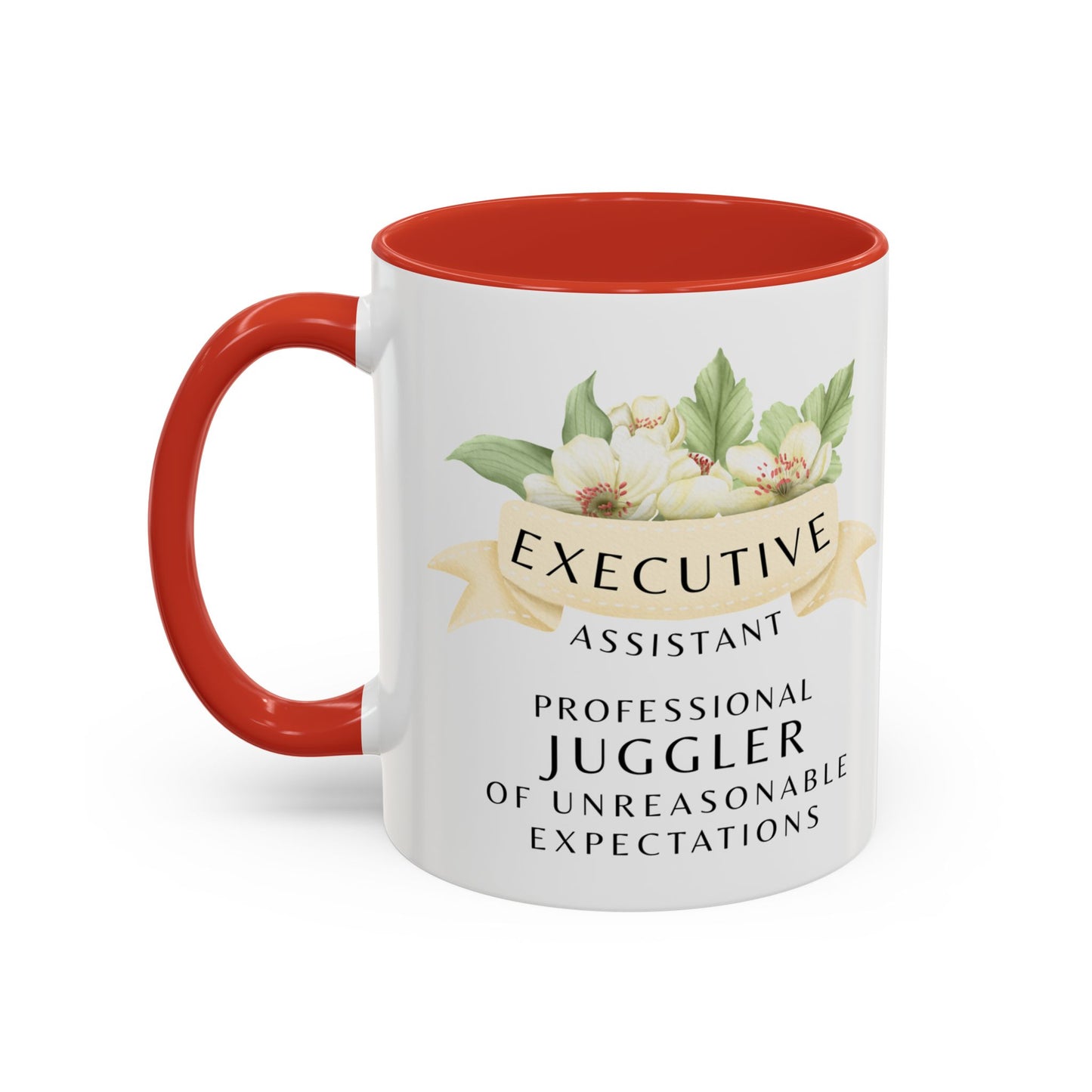 Executive Assistant Floral Coffee Mug – “Professional Juggler of Unreasonable Expectations”