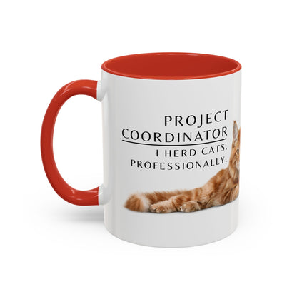 Project Coordinator Coffee Mug – “I herd cats. Professionally.”