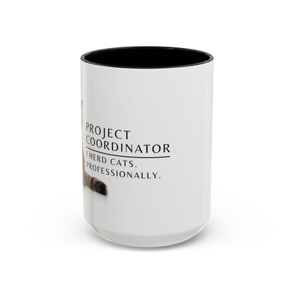 Project Coordinator Coffee Mug – “I herd cats. Professionally.”