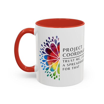 Project Coordinator Rainbow Mandala Coffee Mug – “Trust me, I have a spreadsheet for that.”