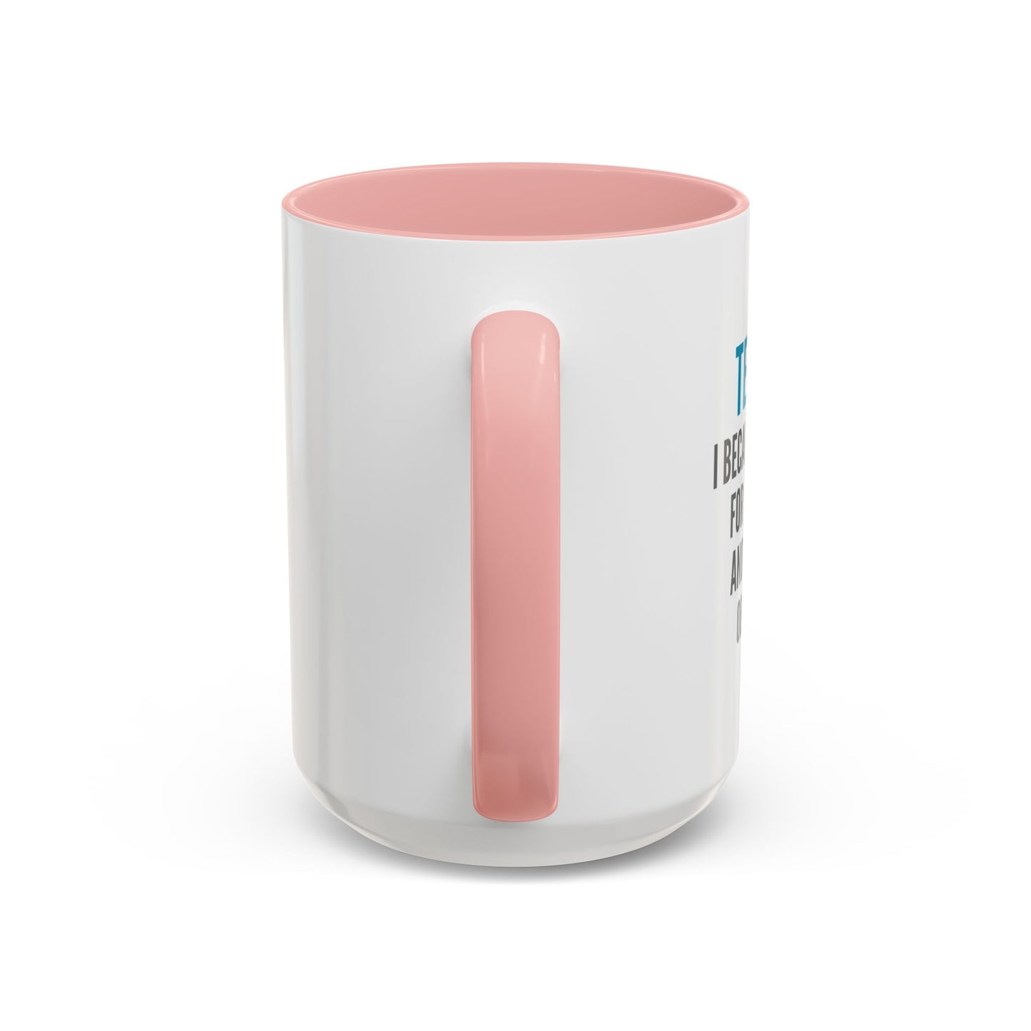 Teacher Coffee Mug – “I became a teacher for the money and glamour. Obviously.”