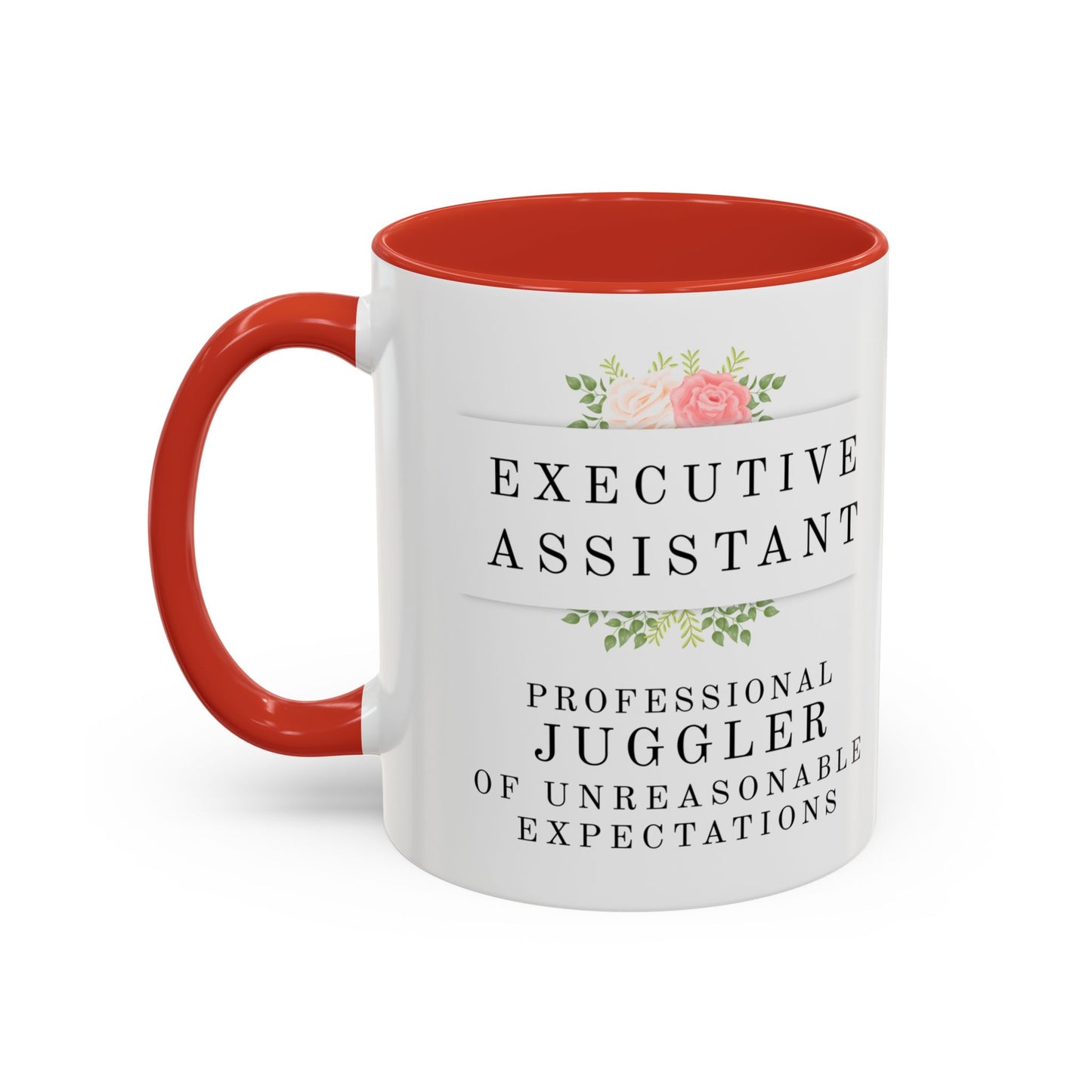 Executive Assistant Floral Coffee Mug – “Professional Juggler of Unreasonable Expectations” | 11oz & 15oz Ceramic Mug