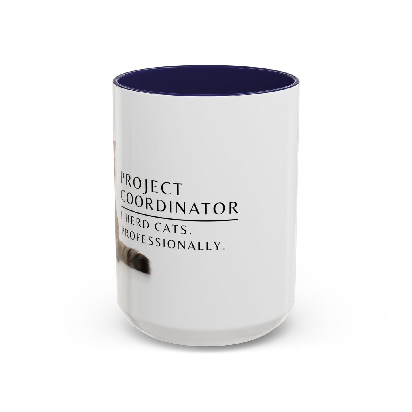 Project Coordinator Coffee Mug – “I herd cats. Professionally.”