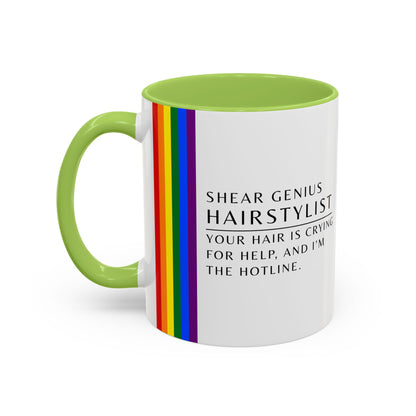 Hairstylist Mug – “Your Hair Is Crying for Help, and I’m the Hotline.”