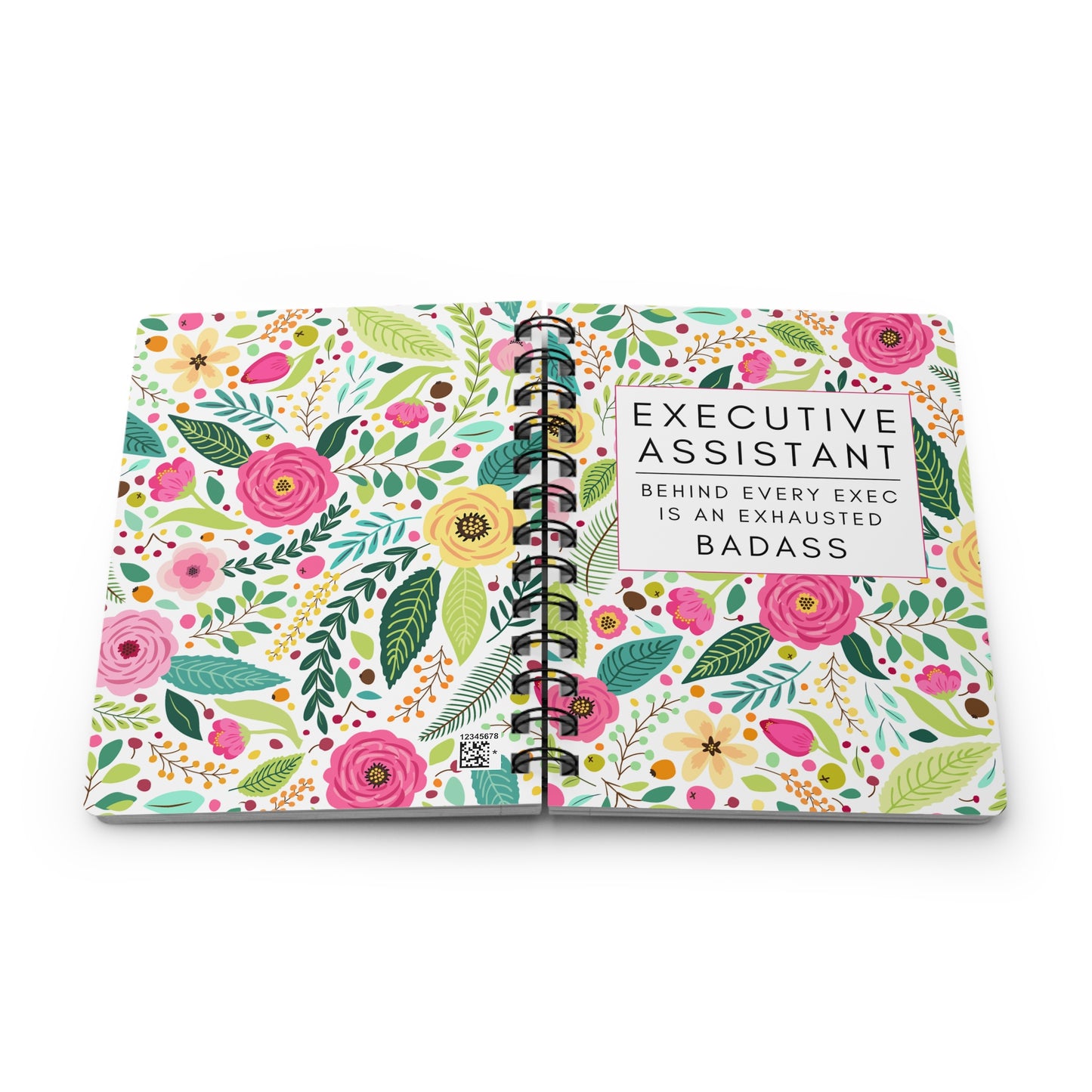 Executive Assistant Floral Spiral Notebook – “Behind every exec is an exhausted badass.”