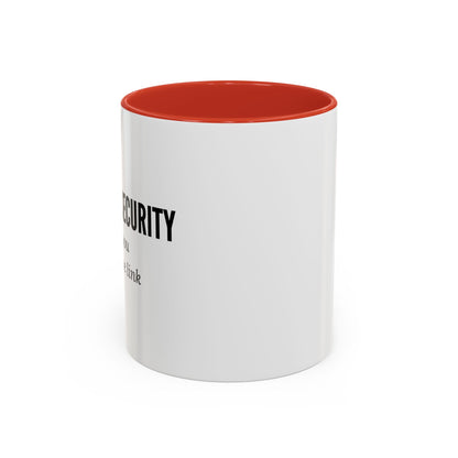 Cybersecurity Coffee Mug - "Because You Clicked the Link"