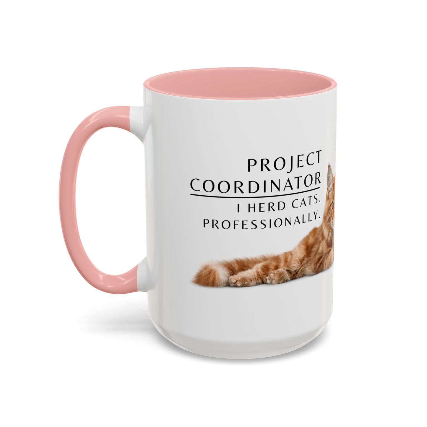 Project Coordinator Coffee Mug – “I herd cats. Professionally.”