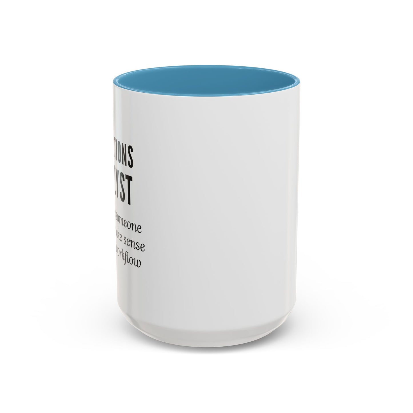 Operations Analyst Coffee Mug – “I Fix Problems You Don’t Even Know You Have”