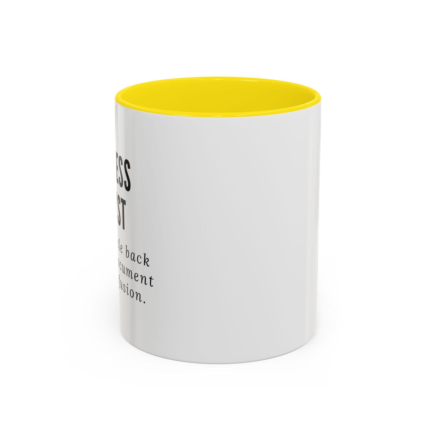 Business Analyst Coffee Mug – “Let’s Circle Back After I Document Your Confusion”