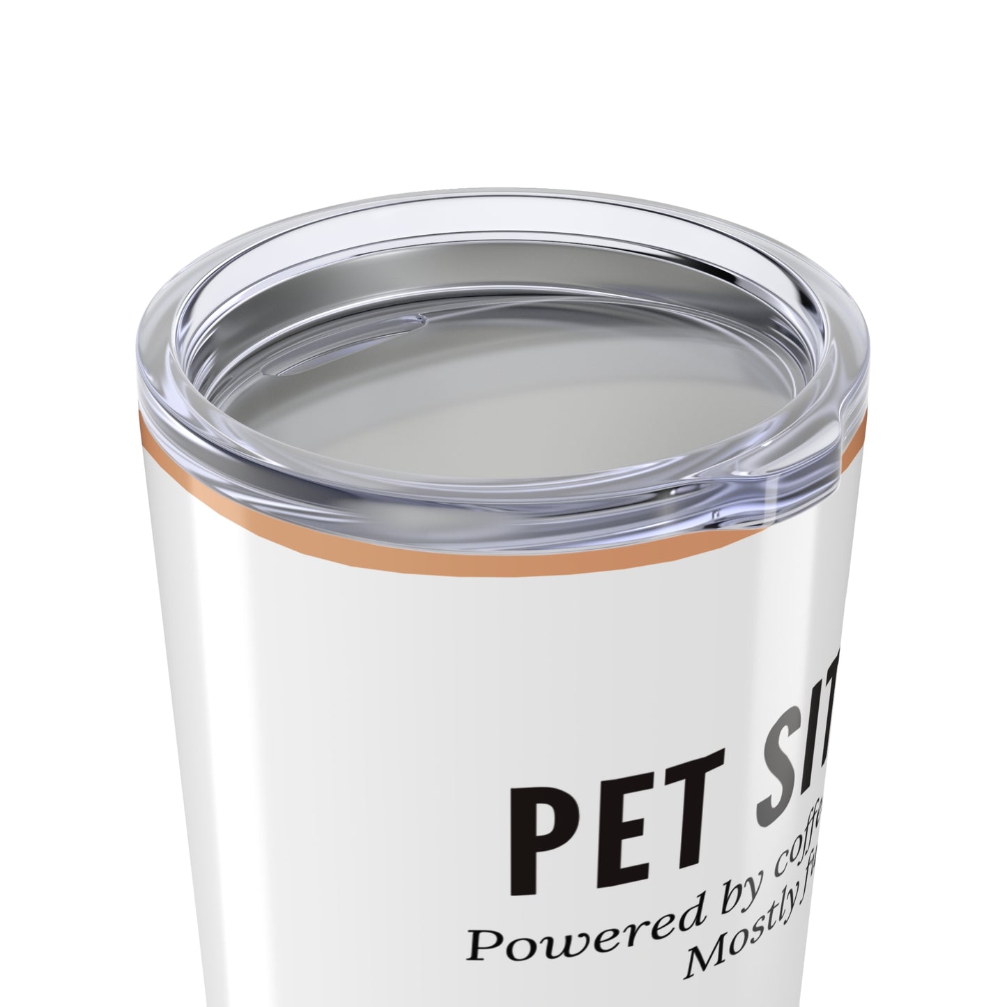 Pet Sitter Tumbler 20 oz. – “Powered by Coffee and Fur. Mostly Fur.”