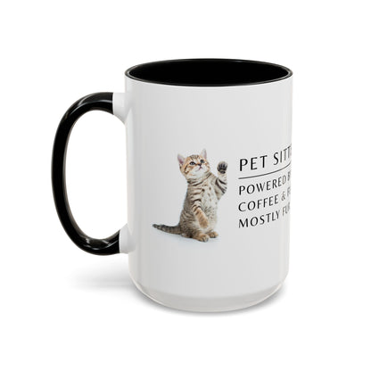 Pet Sitter Coffee Mug – “Powered by coffee and fur. Mostly fur.”
