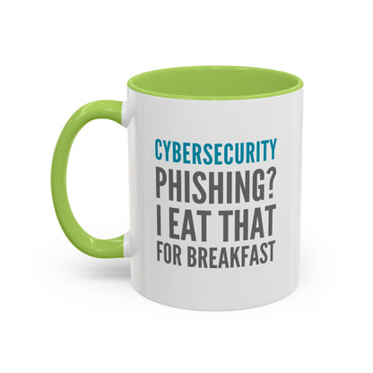 Cybersecurity Coffee Mug - "Phishing? I Eat That for Breakfast."