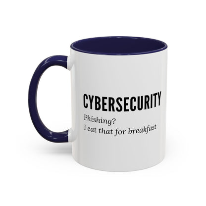 Cybersecurity Coffee Mug - "Phishing? I Eat That for Breakfast."