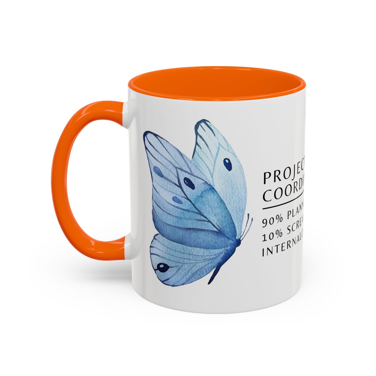 Project Coordinator Coffee Mug – “90% planning, 10% screaming internally.”