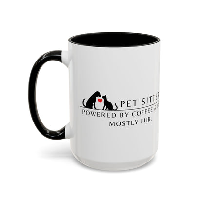 Pet Sitter Coffee Mug – “Powered by coffee and fur. Mostly fur.”
