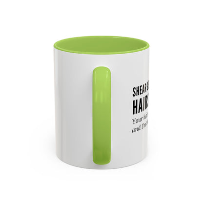 Hairstylist Mug – “Your Hair Is Crying for Help, and I’m the Hotline.”