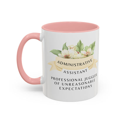Administrative Assistant Floral Coffee Mug: "Professional Juggler of Unreasonable Expectations"