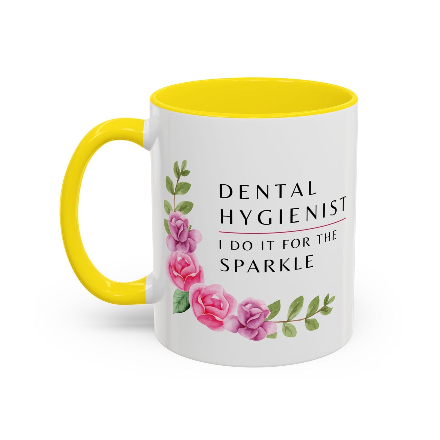 Dental Hygienist Floral Mug – "I Do It for the Sparkle"