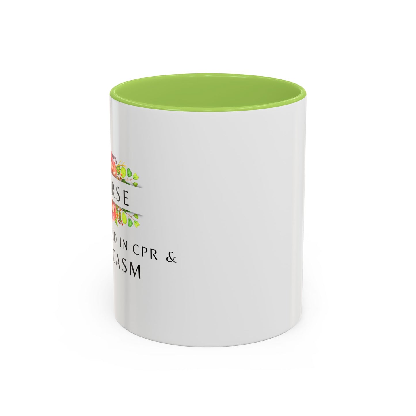 Nurse Floral Coffee Mug – "I’m Trained in CPR and Sarcasm"