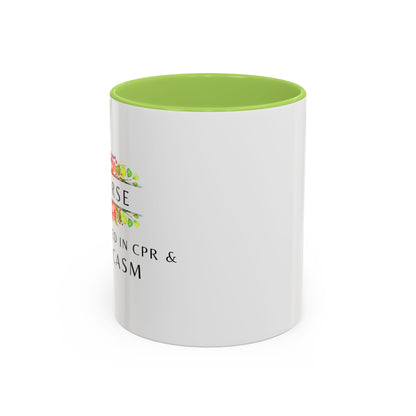 Nurse Floral Coffee Mug – "I’m Trained in CPR and Sarcasm"