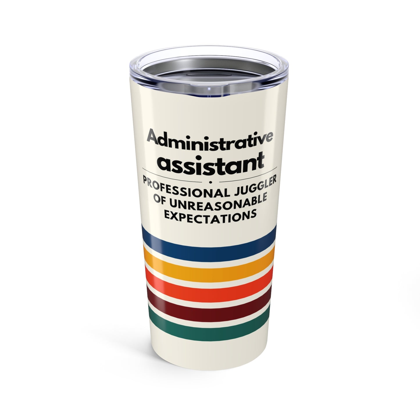 Admin Assistant Tumbler 20 oz. – “Professional Juggler of Unreasonable Expectations”