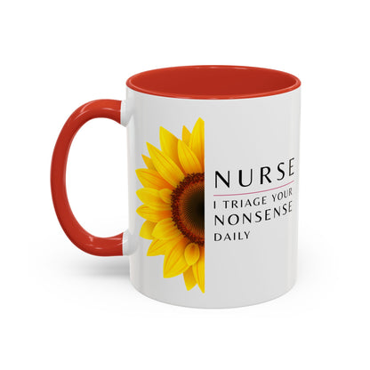 Nurse Sunflower Coffee Mug – "I Triage Your Nonsense Daily"