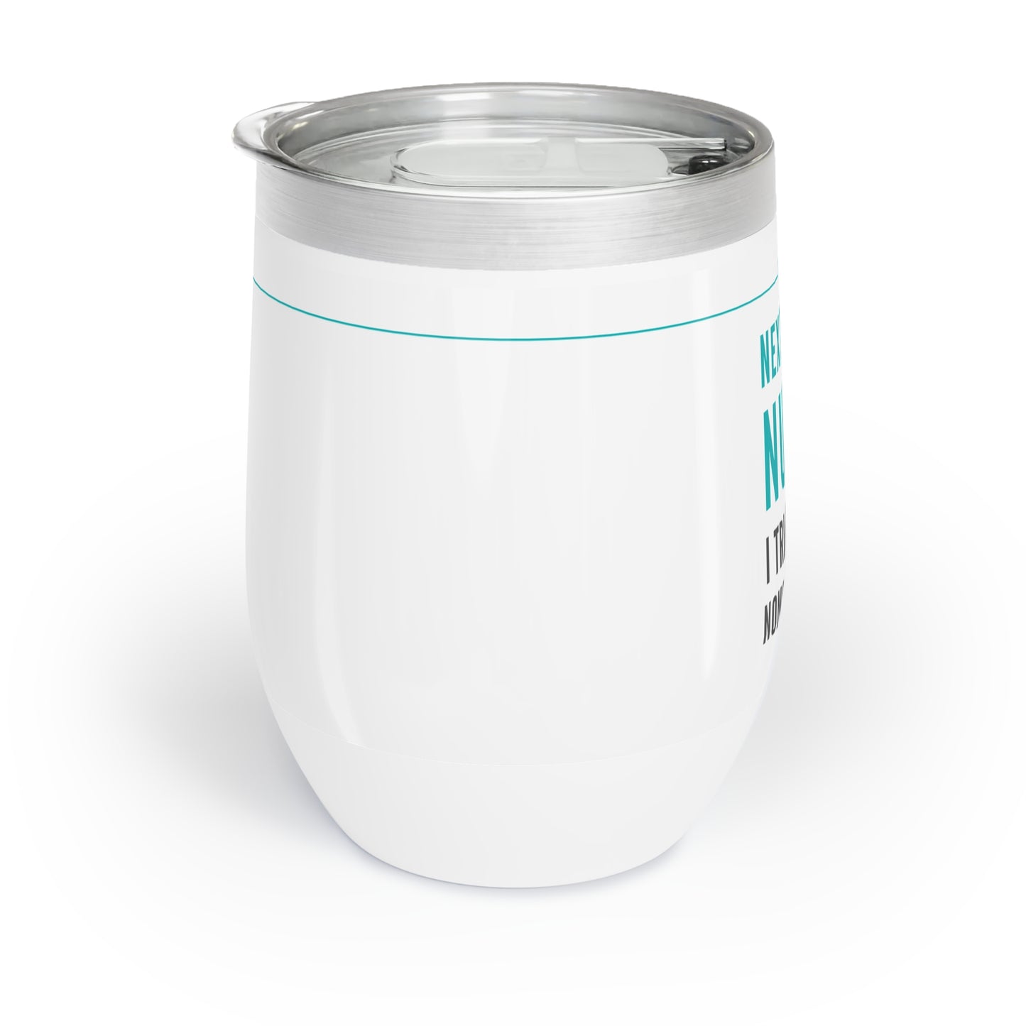 Nurse Wine Tumbler – “I triage your nonsense daily”