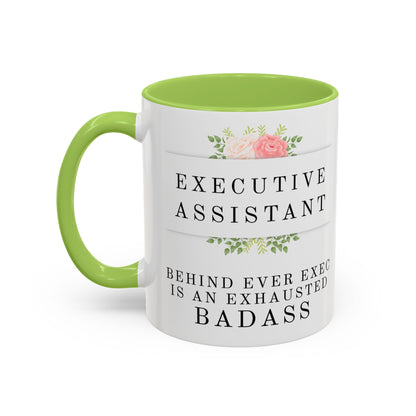Executive Assistant Floral Coffee Mug – “Behind every exec is an exhausted badass.”