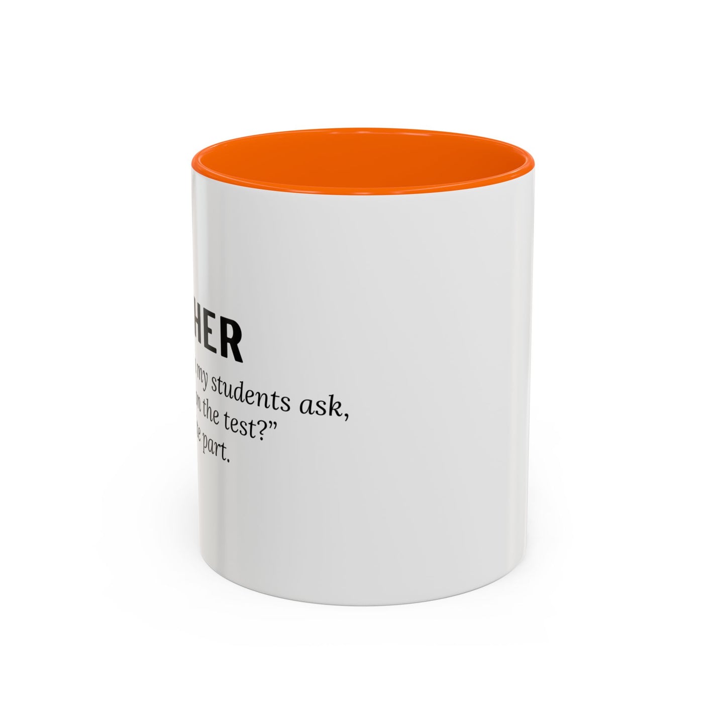 Teacher Coffee Mug – “Will this be on the test?”