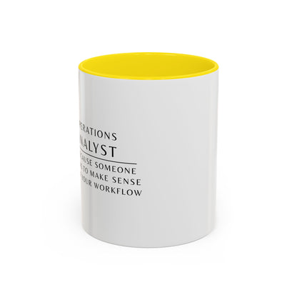Operations Analyst Coffee Mug – “I Fix Problems You Don’t Even Know You Have”