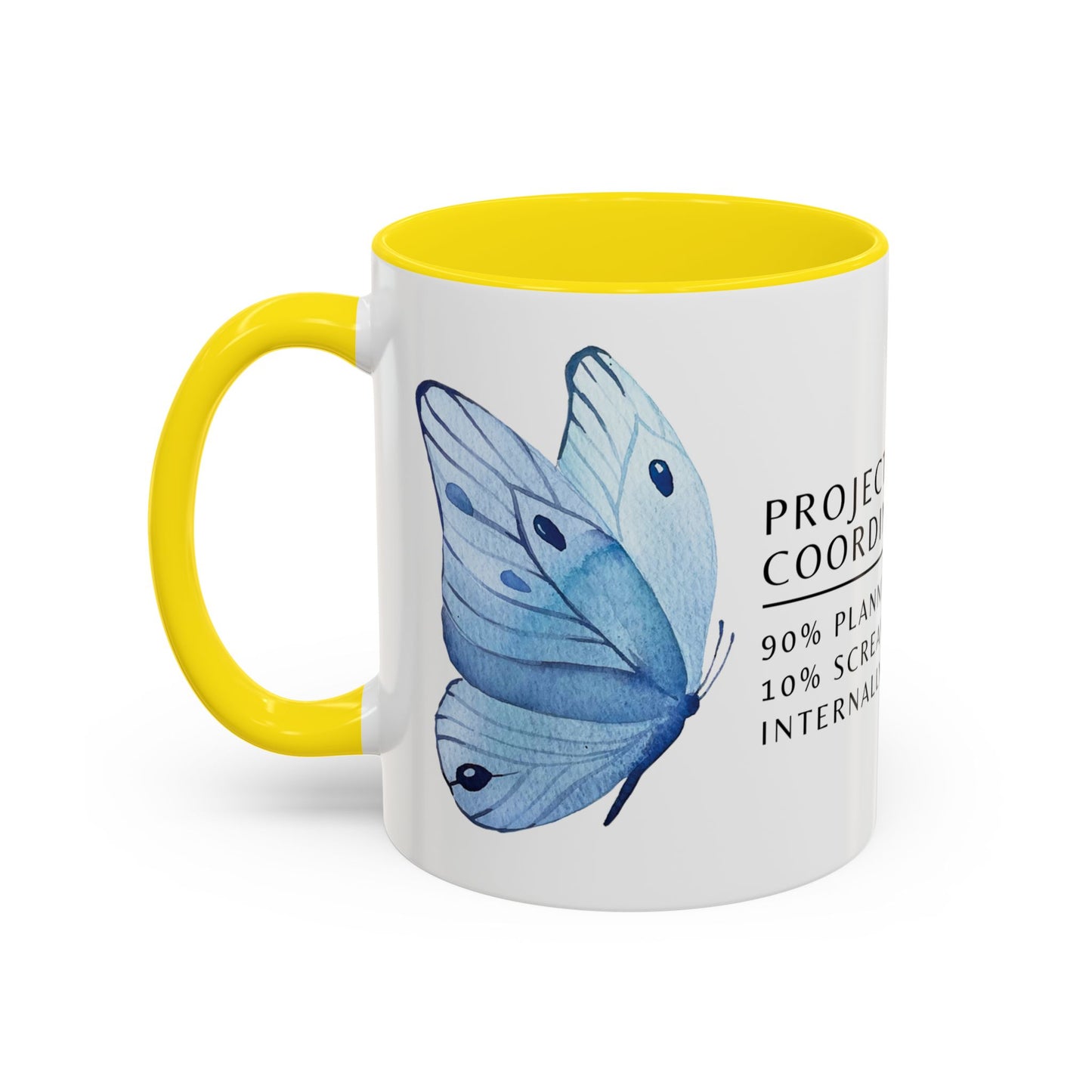 Project Coordinator Coffee Mug – “90% planning, 10% screaming internally.”