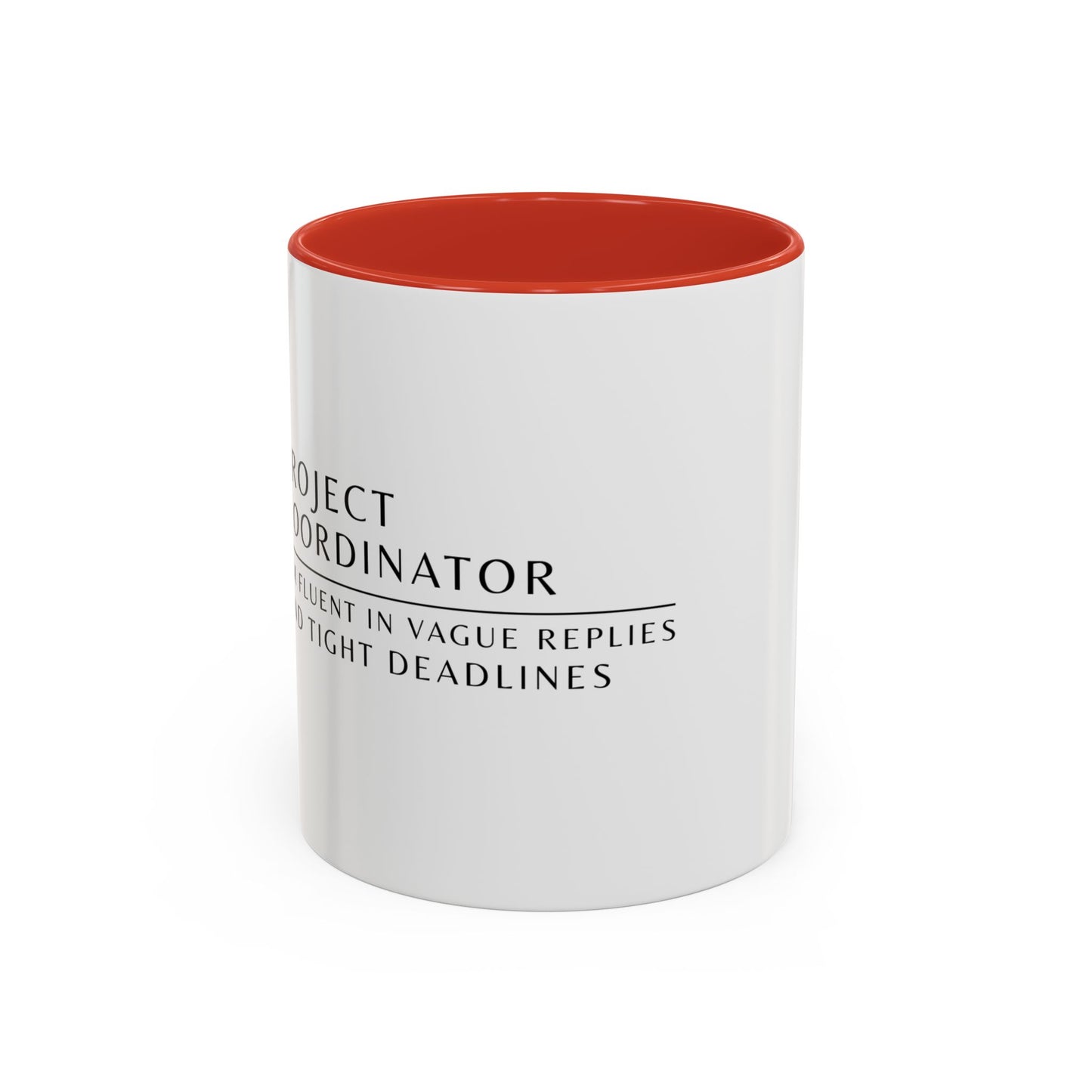 Project Coordinator Sunflower Coffee Mug – “I’m fluent in vague replies and tight deadlines.”